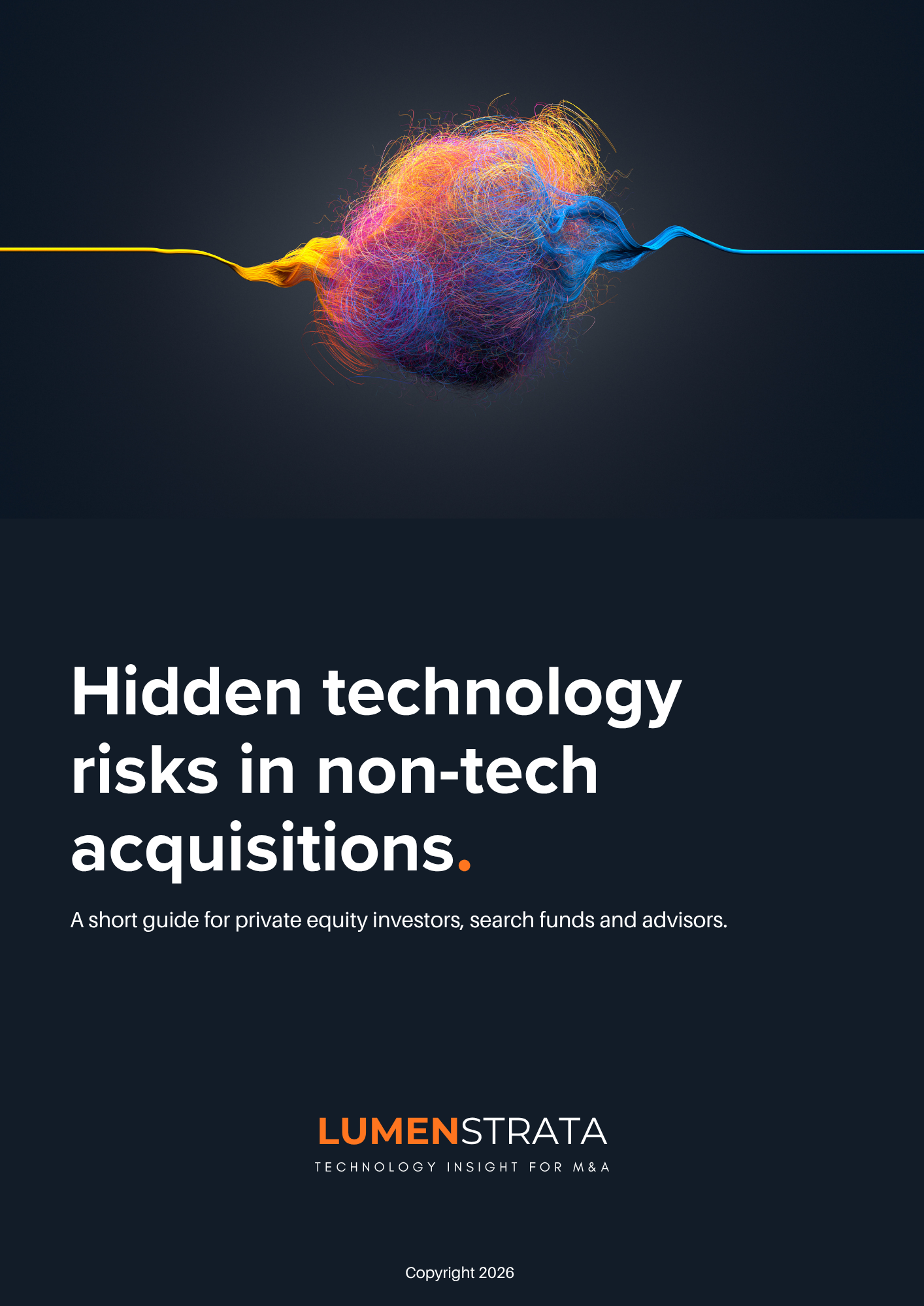 Lumenstrata whitepaper cover: Hidden technology risks in non-tech acquisitions